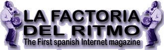 Ir al men&uacute; principal de LA FACTORIA DEL RITMO