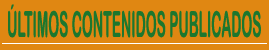 Contenidos publicados en nuestra última actualización...