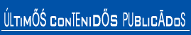 Contenidos publicados en nuestra última actualización...
