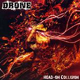 DRONE: "Head on Collision"