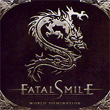 FATAL SMILE: "World Domination"