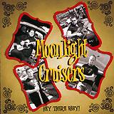 MOONLIGHT CRUISERS: "Hey There Baby!"