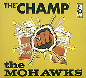 THE MOHAWKS: "The Champ"