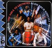 SOUL SEARCHERS: "Blow Your Whistle"