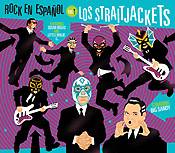 LOS STRAITJACKETS: "Rock en Español Vol. 1"