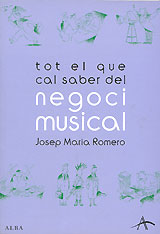 JOSEP MARIA ROMERO: "Tot el que cal saber del negoci musical"