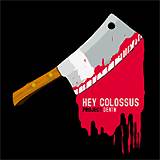 HEY COLOSSUS: "Death"