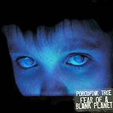 PORCUPINE TREE: "Fear of a Blank Planet"