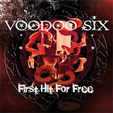 VOODOO SIX: "First Hit for Free"