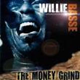 WILLIE BASSE: "The Money Grind"