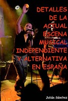 Detalles de la actual escena musical independiente y alternativa en España