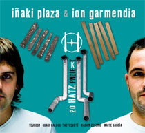 Iñaki Plaza & Ion Garmendia