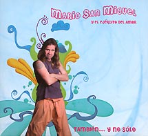 Mario San Miguel y El Ejército del Amor