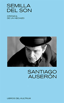 Santiago Auserón : Semilla del son