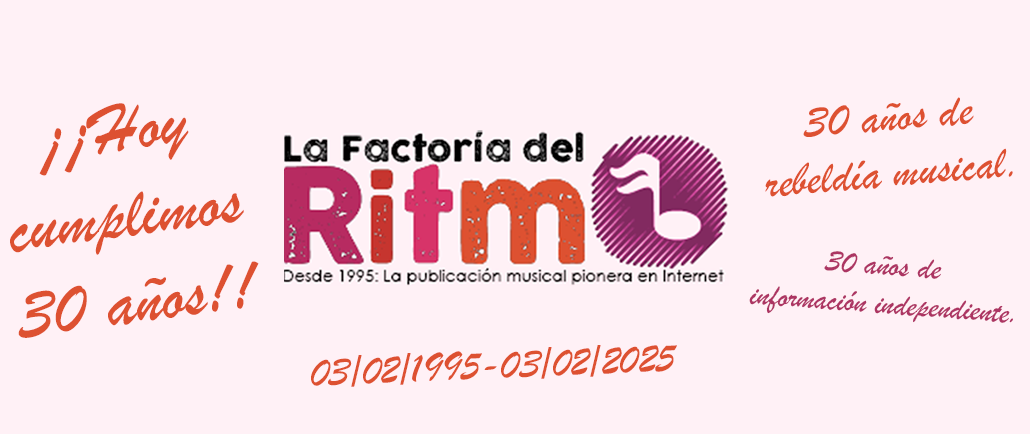 La Factoria Del Ritmo : ¡¡Hoy cumplimos 30 años!!